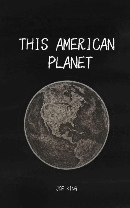 Kniha This American Planet Joseph D King