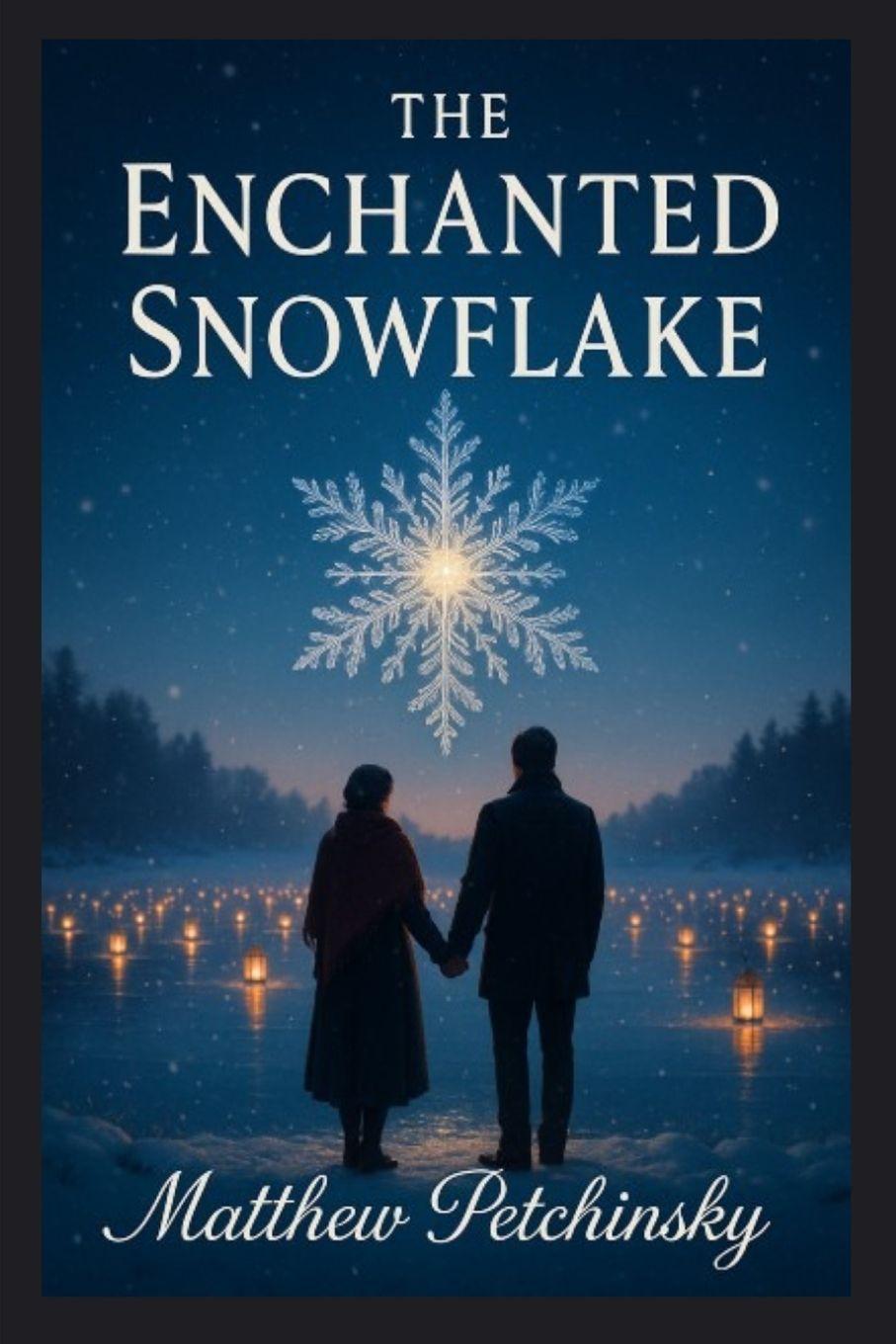 Kniha The Enchanted Snowflake Matthew Petchinsky