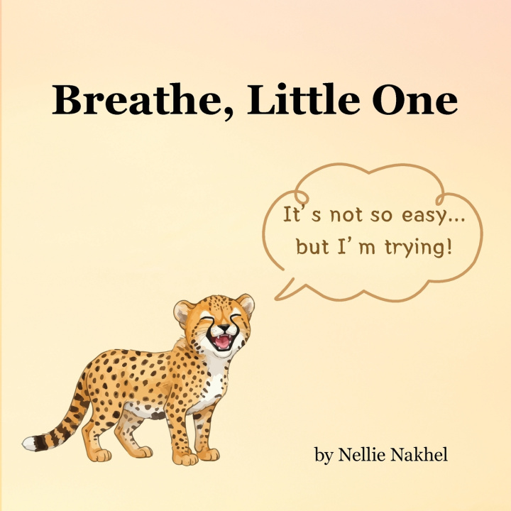 Книга Breathe, Little One Nellie Nakhel