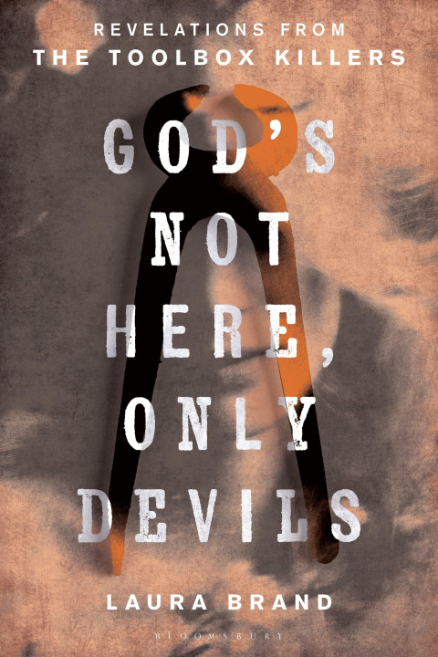 Boek God's Not Here, Only Devils 