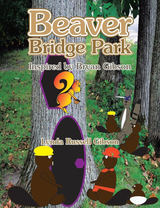 Kniha Beaver Bridge Park Lynda Russell Gibson