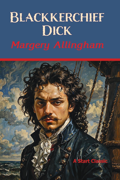 Kniha Blackkerchief Dick Margery Allingham