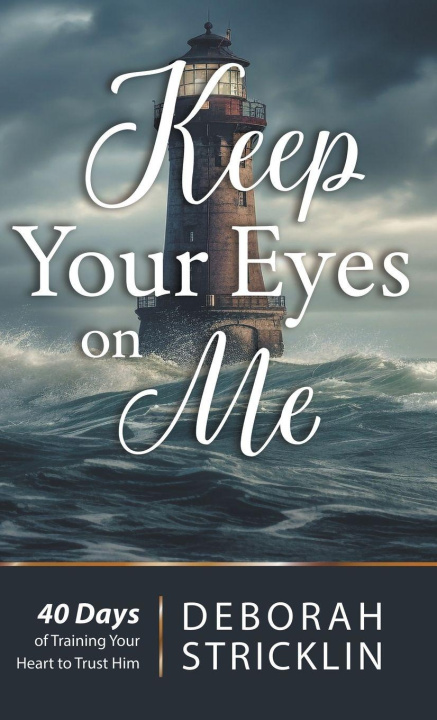 Knjiga Keep Your Eyes On Me Deborah Stricklin