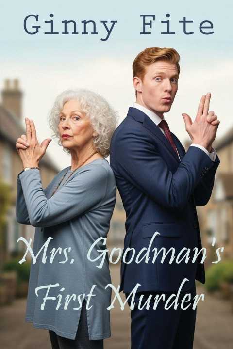 Kniha Mrs. Goodman's First Murder Ginny Fite