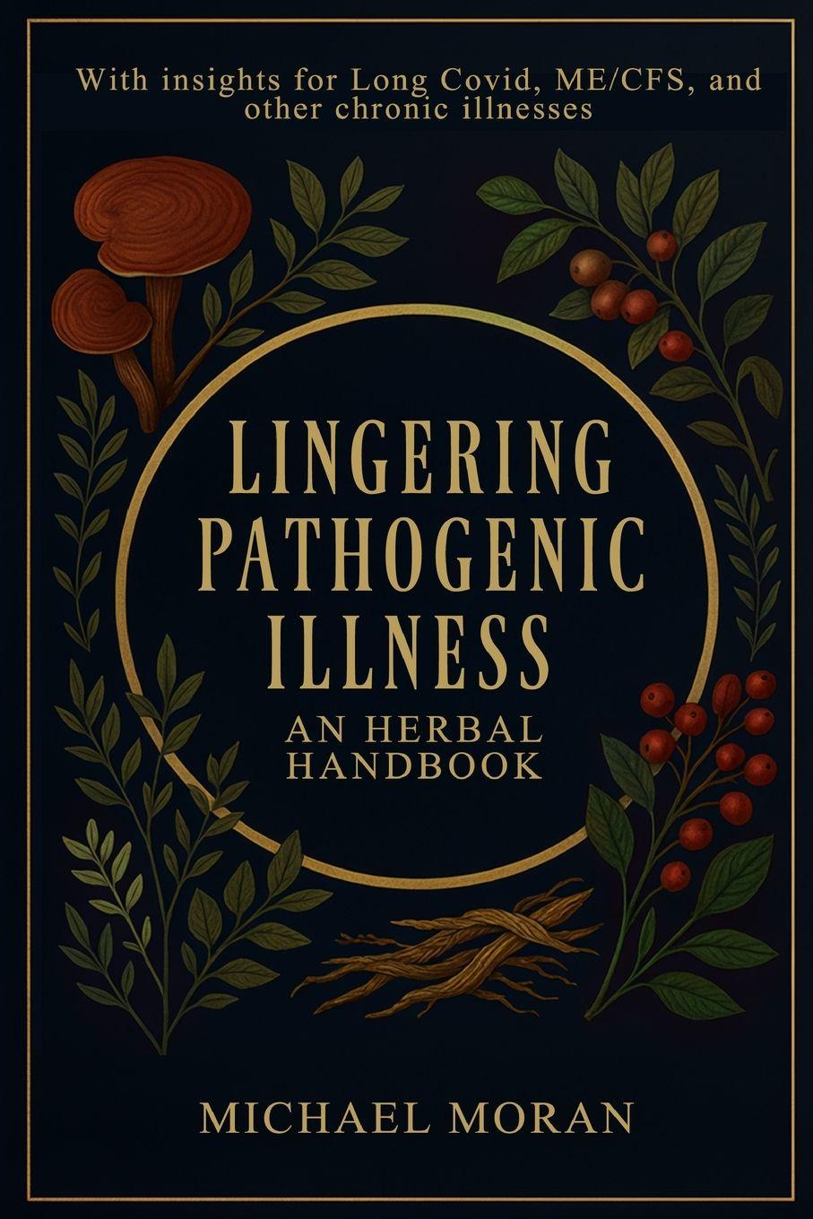 Book Lingering Pathogenic Illness Dr. Michael Moran