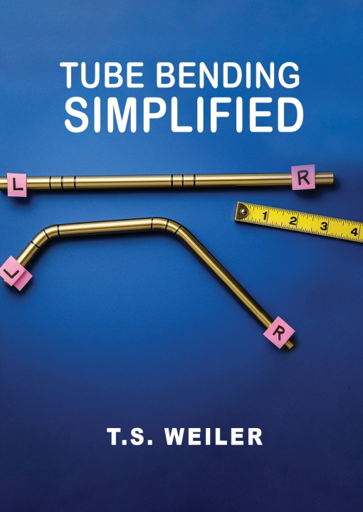 Knjiga Tube Bending Simplified Todd Weiler