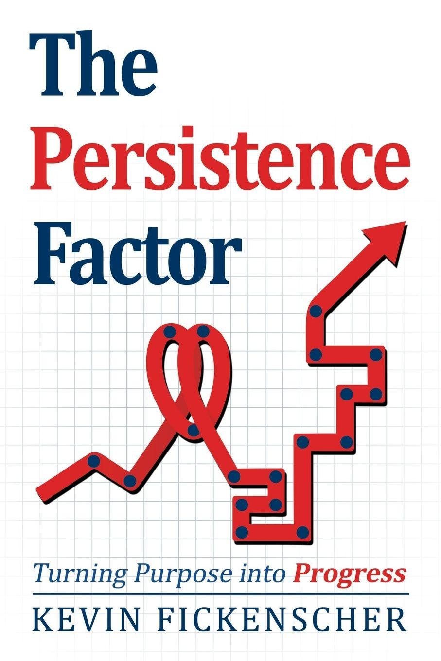 Kniha The Persistence Factor Kevin Fickenscher