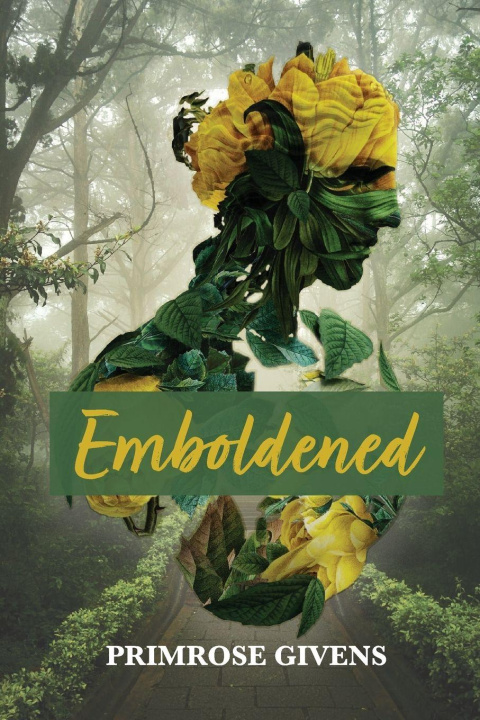Kniha Emboldened Primrose Givens