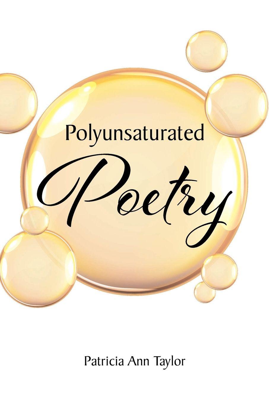 Kniha Polyunsaturated Poetry Patricia Ann Taylor