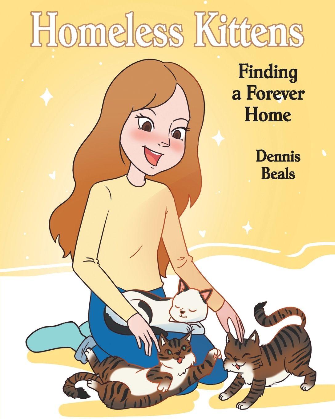 Kniha Homeless Kittens Dennis Beals