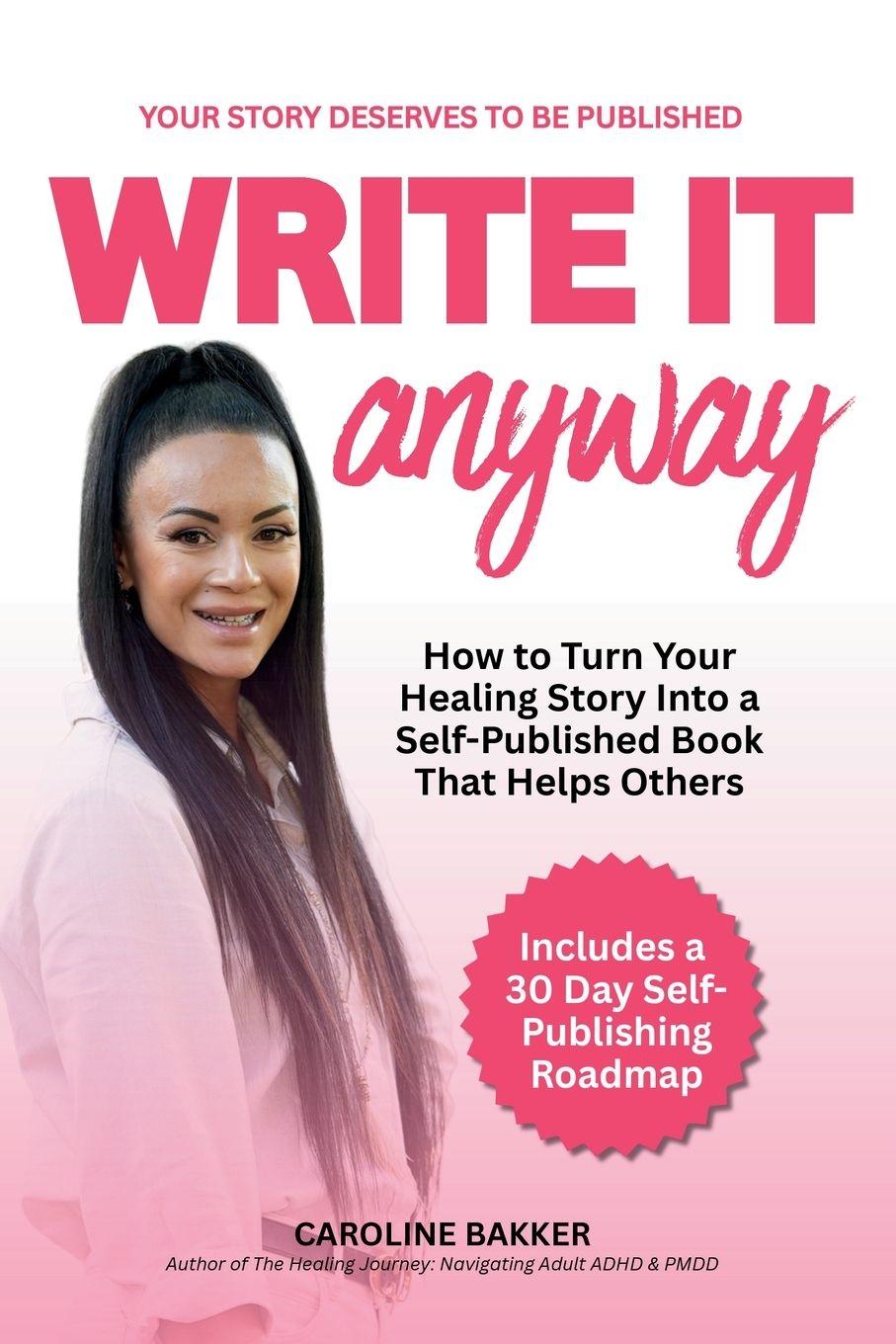 Kniha Write It Anyway Caroline Bakker