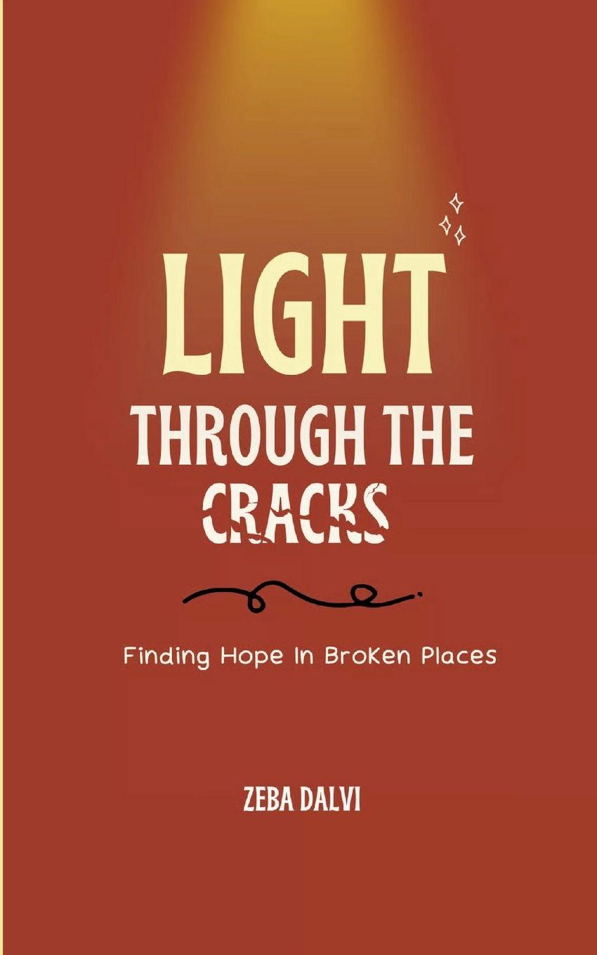 Kniha Light Through The Cracks Zeba Dalvi