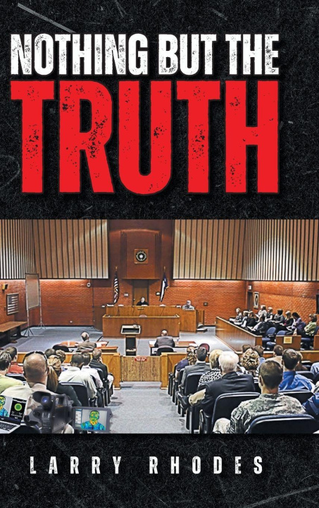 Boek Nothing But The Truth Larry J. Rhodes