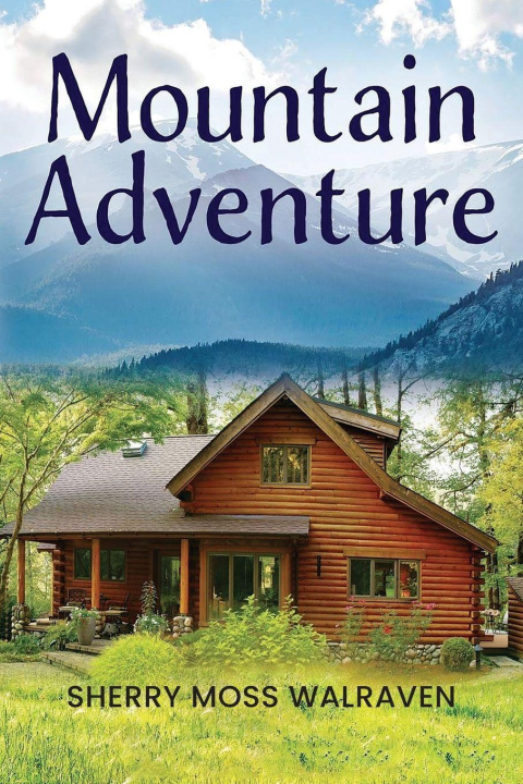 Kniha Mountain Adventure Sherry Moss Walraven