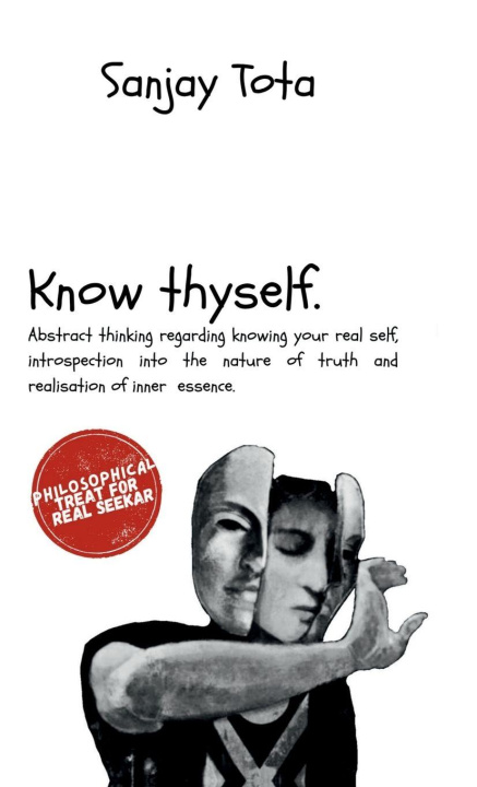 Kniha know thyself Sanjay Tota