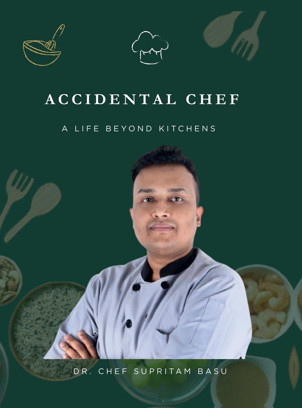 Kniha Accidental Chef Dr. Chef Supritam Basu
