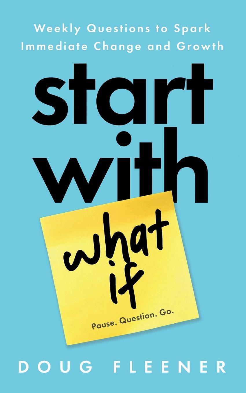 Kniha Start With What If Doug Fleener