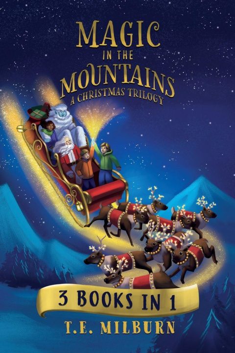 Knjiga Magic In The Mountains T.E. Milburn
