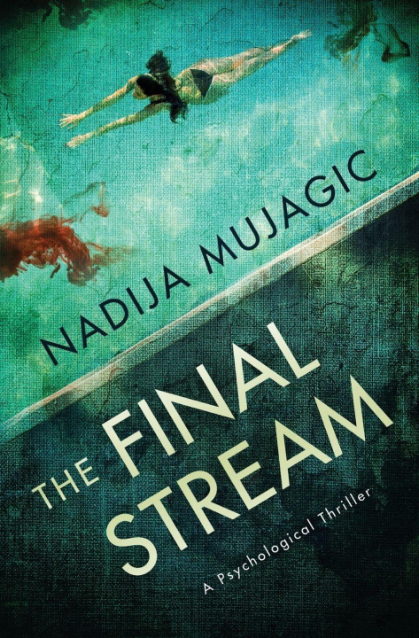 Kniha The Final Stream Nadija Mujagic