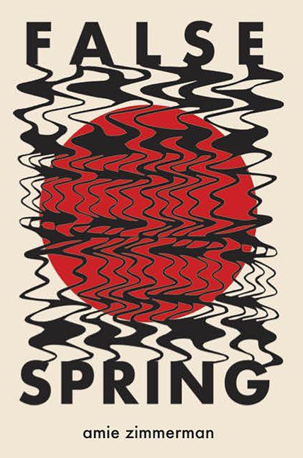Kniha False Spring Zimmerman