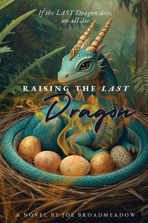 Knjiga Raising the LAST Dragon Joe Broadmeadow