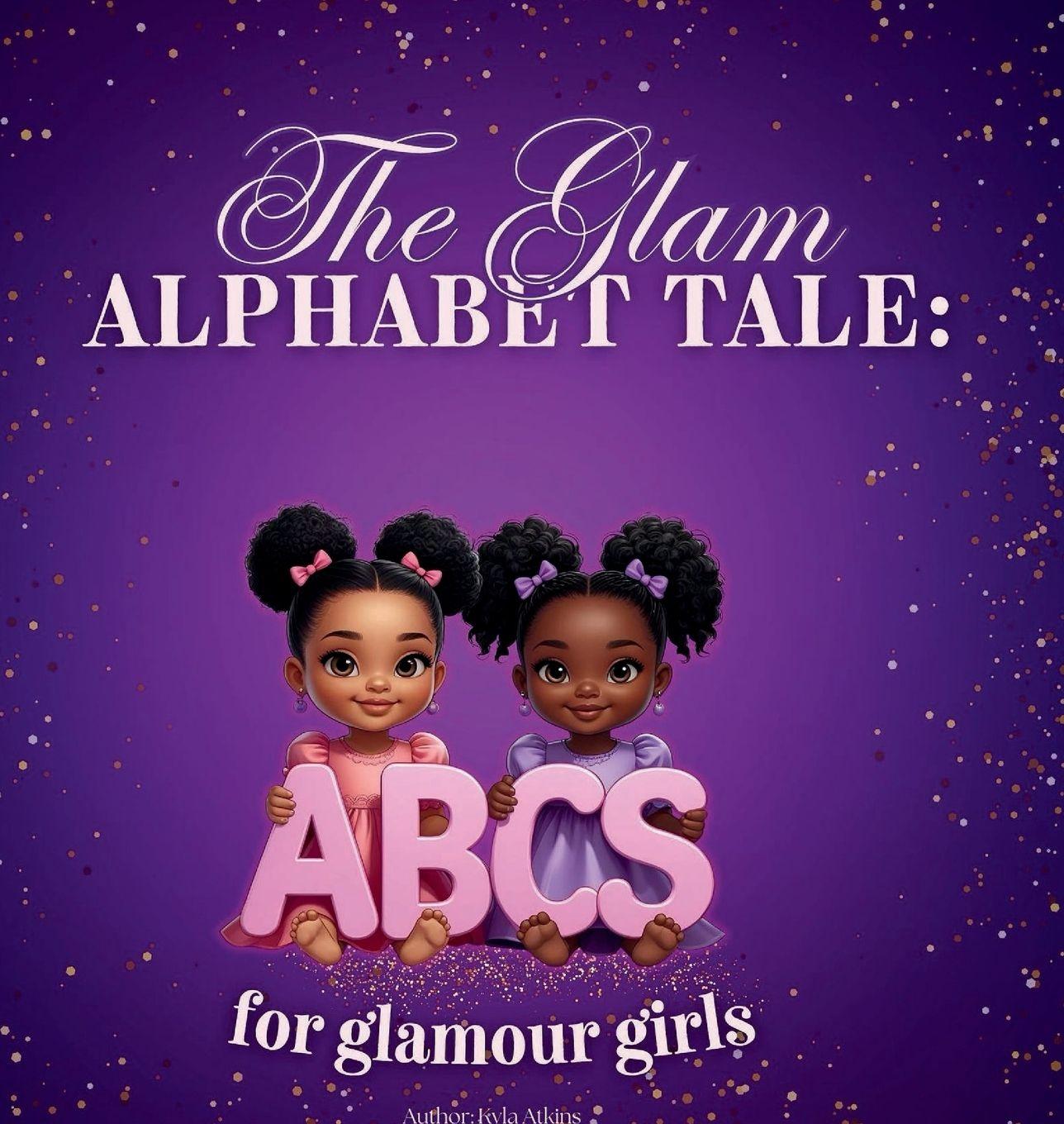 Kniha The Glam Alphabet Tale Kyla Atkins