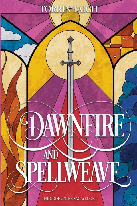 Kniha Dawnfire and Spellweave Torrin Taigh