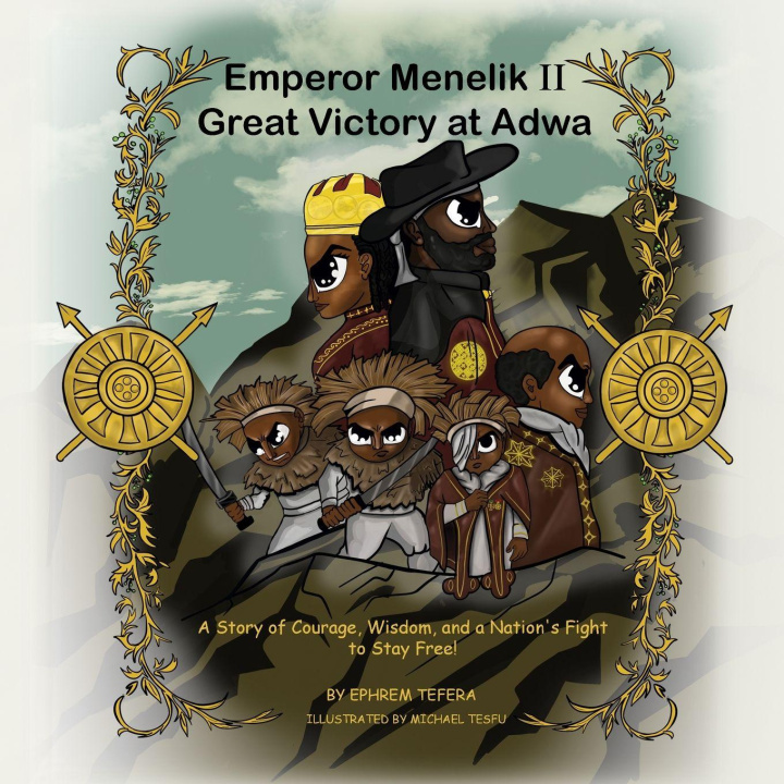 Knjiga Emperor Menelik II Great Victory at Adwa EPHREM TEFERA