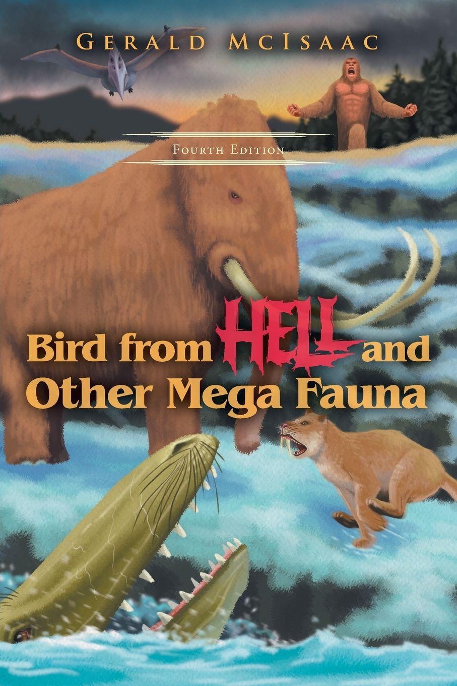 Kniha Bird From Hell and Other Mega Fauna, Fourth Edition Gerald McIsaac