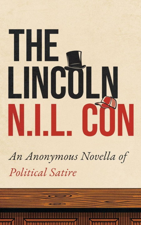 Knjiga The Lincoln N.I.L. Con Anonymous