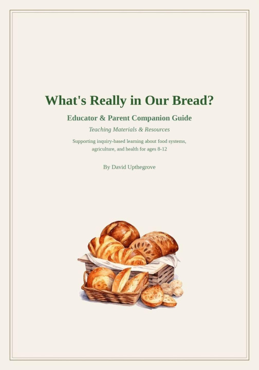 Kniha What's Really In Our Bread? Companion Guide David Upthegrove
