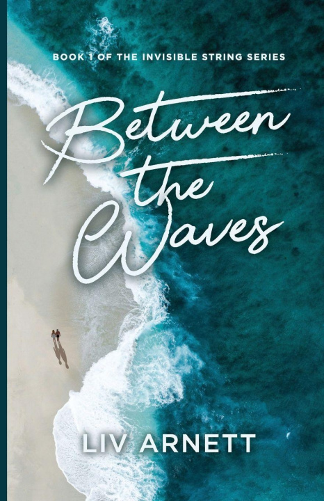 Kniha Between the Waves Liv Arnett