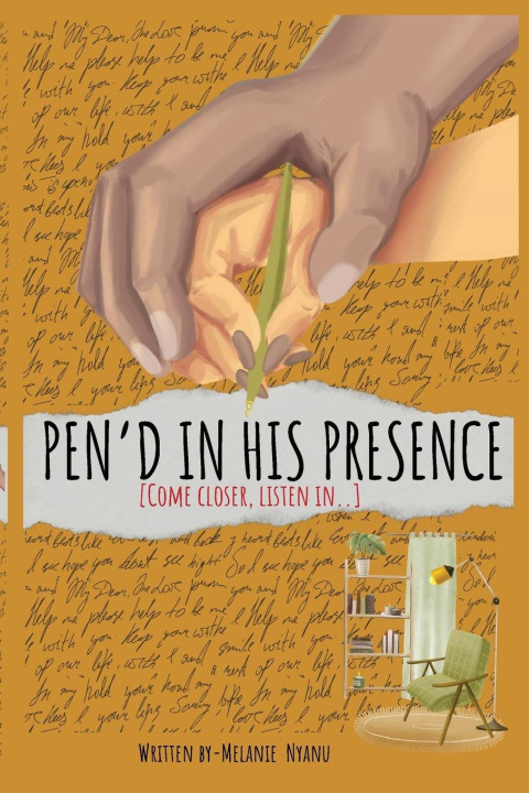 Kniha Pen'd in His Presence Melanie Nyanu