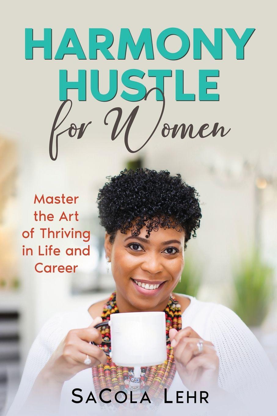 Knjiga Harmony Hustle for Women SaCola Lehr