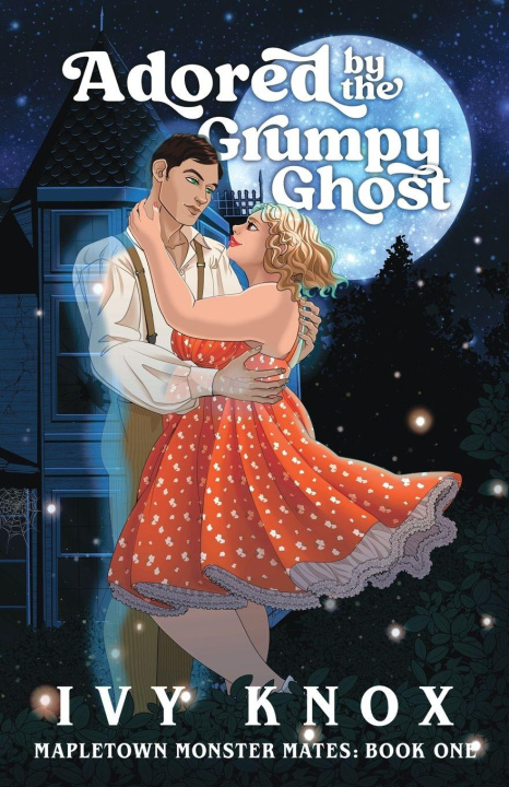 Knjiga Adored by the Grumpy Ghost Ivy Knox