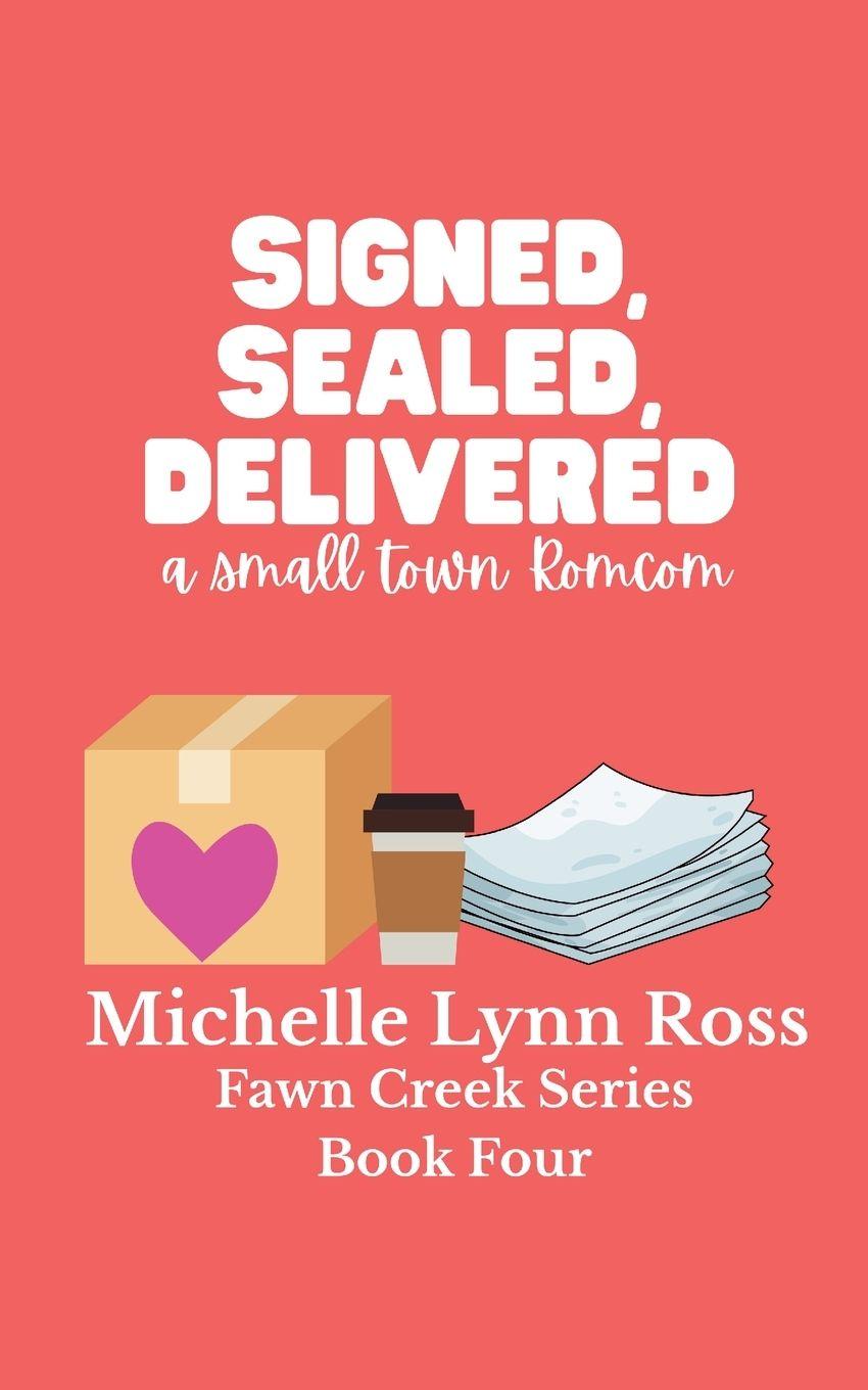 Kniha Signed, Sealed, Delivered Michelle Lynn Ross