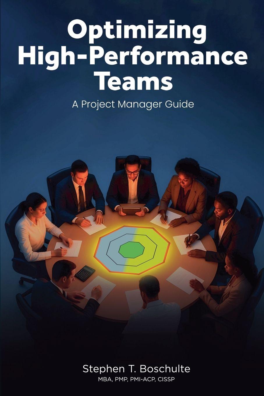 Kniha Optimizing High-Performance Teams Stephen Boschulte