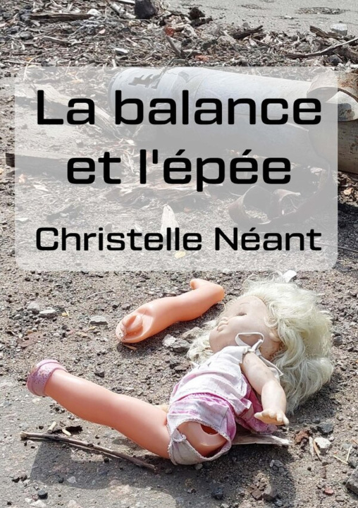 Kniha La balance et l'épée Christelle Néant