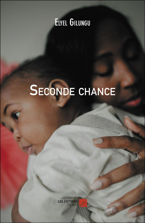 Kniha Seconde chance Elyel Gilungu