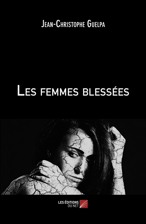 Knjiga Les femmes blessées Jean-Christophe Guelpa