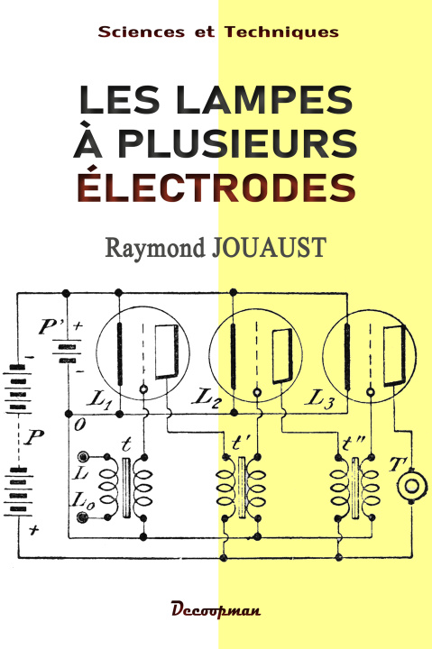 Книга Les lampes à plusieurs électrodes Raymond JOUAUST