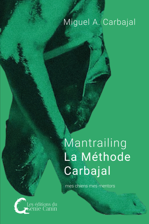 Knjiga Mantrailing - La Méthode Carbajal Carbajal