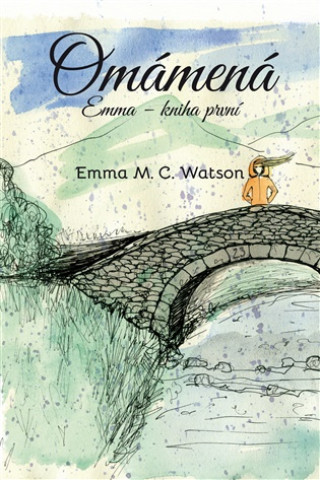 Kniha Omámená Emma M. C. Watson
