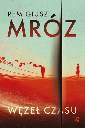 Book Węzeł czasu Remigiusz Mróz