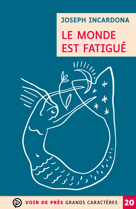 Carte LE MONDE EST FATIGUE Incardona