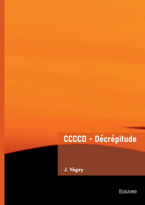 Kniha CCCCD - Décrépitude J. Végey