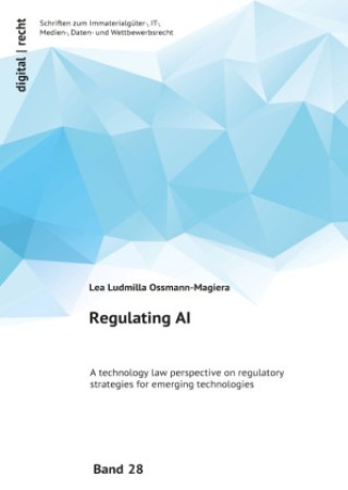 Kniha Regulating AI Lea Ossmann-Magiera