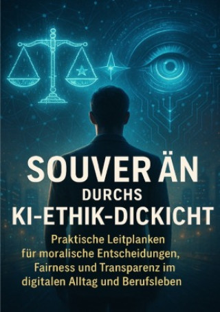 Kniha Souverän durchs KI-Ethik-Dickicht Tim Braun