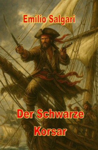Kniha Der Schwarze Korsar Emilio Salgari