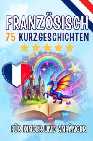 Kniha Zweisprachige Kurzgeschichten: Deutsch-Französisch Auke de Haan